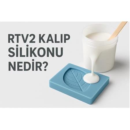 RTV2 Kalıp Silikonu Nedir